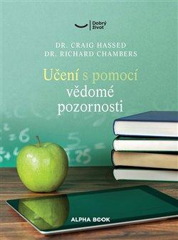 Kniha: Učení s pomocí bdělé pozornosti - Craig Hassed