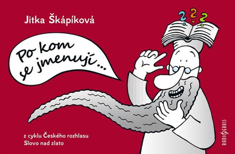 Kniha: Po kom se jmenují + CD - Škápíková Jitka