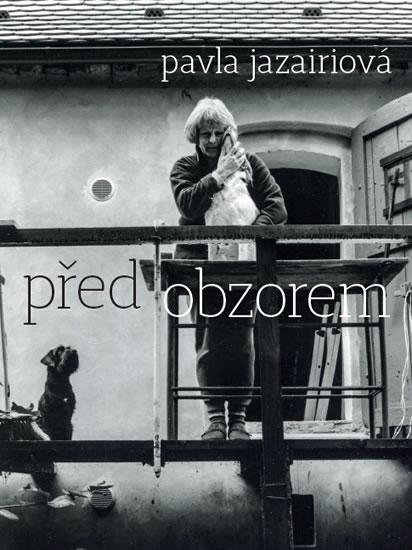 Kniha: Před obzorem - Jazairiová Pavla