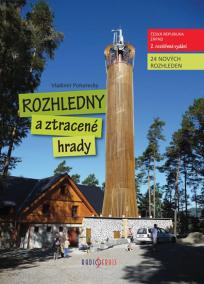 Rozhledny a ztracené hrady ČR 1. západ - 2.vydání