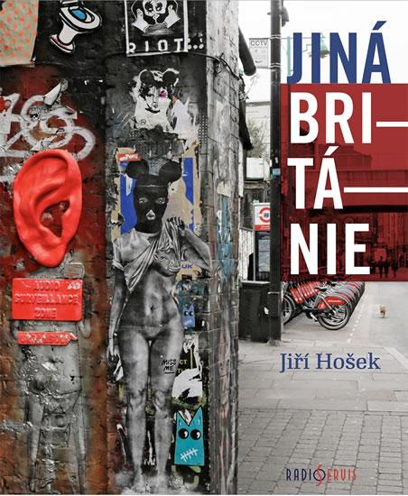 Kniha: Jiná Británie - Hošek Jiří