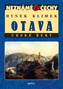 Neznámé Čechy - Otava - České řeky