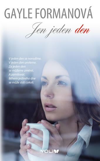 Kniha: Jen jeden den - Formanová Gayle