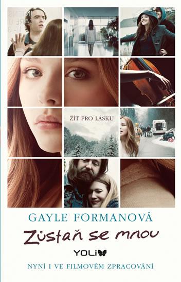 Kniha: Zůstaň se mnou - 2. vydání - Formanová Gayle