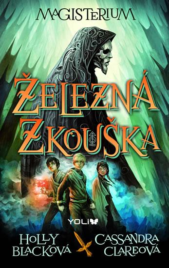 Kniha: Magisterium: Železná zkouška - Clareová, Holly Blacková Cassandra