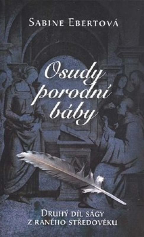 Kniha: Osudy porodní báby - 2. díl (LK) - Ebertová Sabine