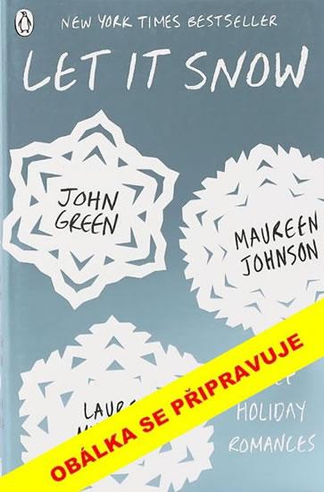 Kniha: Sněží, sněží... - Green, Maureen Johnson, Lauren Myracle John