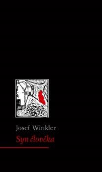 Kniha: Syn člověka - Josef Winkler