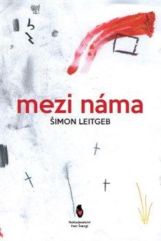 Kniha: Mezi náma - Leitgeb, Šimon