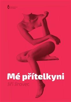 Kniha: Mé přítelkyni - Jírovec , Jiří