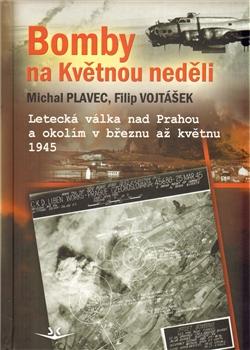 Kniha: Bomby na Květnou neděli - Michal Plavec