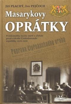 Kniha: Masarykovy oprátky - Ivo Pejčoch