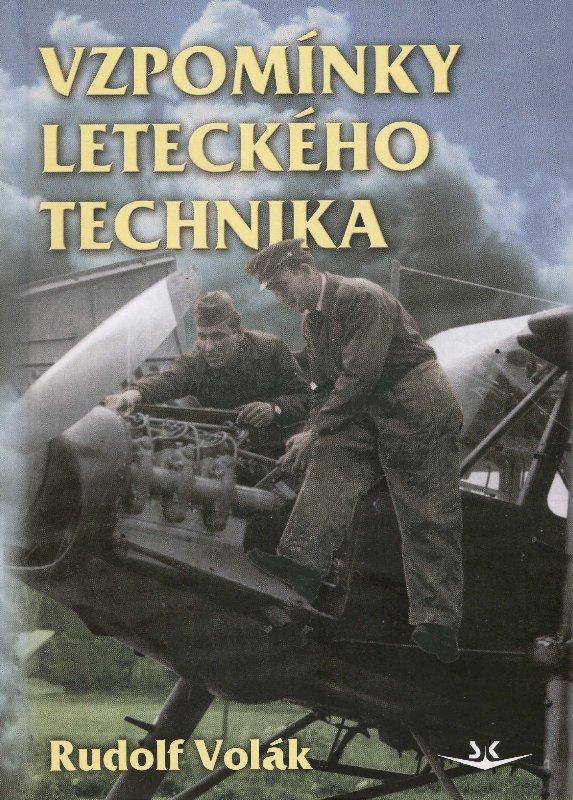 Kniha: Vzpomínky leteckého technika - Rudolf Volák