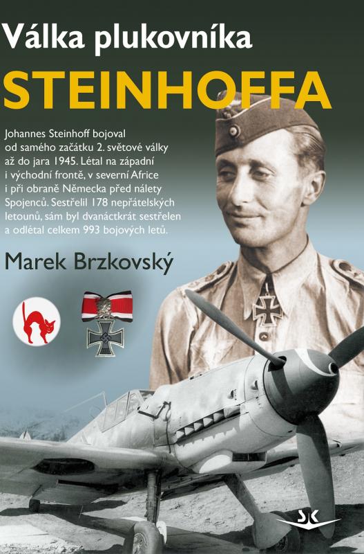 Kniha: Válka plukovníka Steinhoffa - Marek Brzkovský