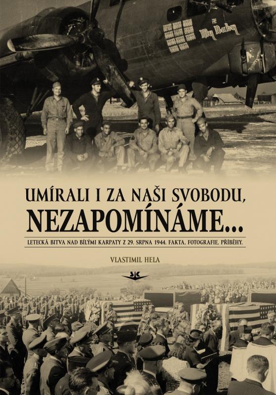Kniha: Umírali i za naší svobodu, nezapomínáme - Vlastimil Hela