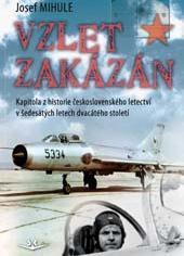 Kniha: Vzlet zakázán - Josef Mihule