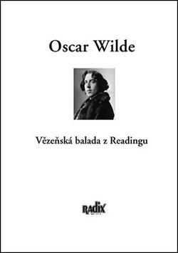 Kniha: Vězeňská balada z Readingu - Oscar Wilde