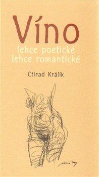 Kniha: Víno lehce poetické lehce romantické 2.autor neuvedený