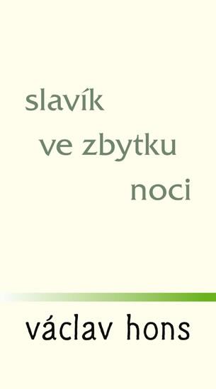 Kniha: Slavík ve zbytku noci - Hons Václav