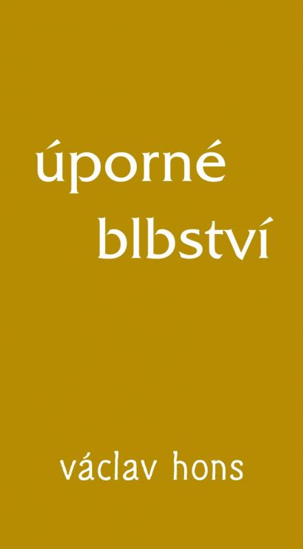 Kniha: Úporné blbství - Hons Václav