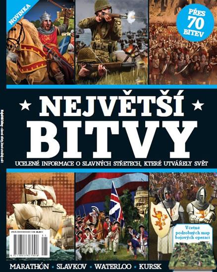 Kniha: Největší bitvy - Ucelené informace o slavných střetech, které utvářely světautor neuvedený