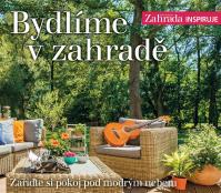 Bydlíme v zahradě - Zařiďte si pokoj pod