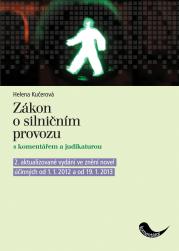 Kniha: Zákon o silničním provozu s komentářem a judikaturou a předpisy souvisejícími - 2. vydání - Helena Kučerová