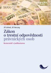 Kniha: Zákon o trestní odpovědnosti právnických osob a řízení proti nim - Jiří Jelínek