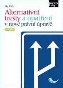 Alternativní tresty a opatření v nové právní úpravě