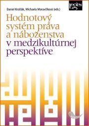 Kniha: Hodnotový systém práva a náboženstva v medzikultúrnej perspektíve - Daniel Krošlák