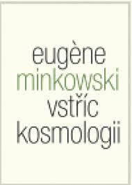 Kniha: Vstříc kosmologii - Eugene Minkowski