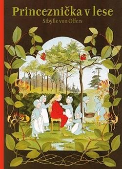Kniha: Princeznička v lese - Sibylle von Olfers