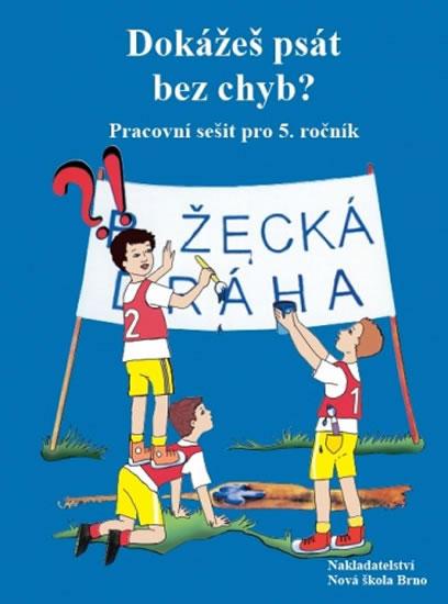 Kniha: Dokážeš psát bez chyb? PS pro 5.ročníkautor neuvedený