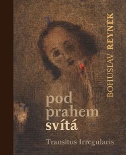 Kniha: Pod prahem svítá + grafický list - Bohuslav Reynek