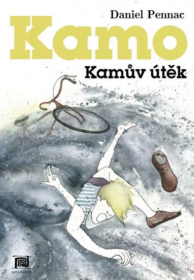 Kniha: Kamův útěk - Pennac Daniel