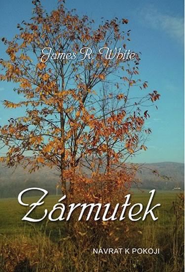 Kniha: Zármutek - White James R.