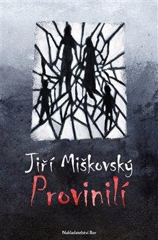 Kniha: Provinilí - Miškovský, Jiří