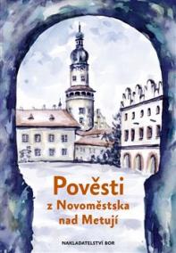 Pověsti z Novoměstska nad Metují