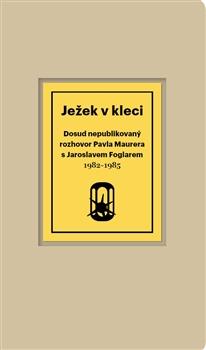 Kniha: Ježek v kleci - Pavel Maurer