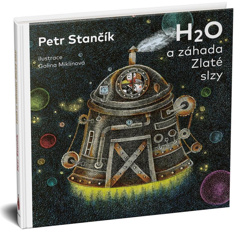 Kniha: H2O a záhada Zlaté slzy - Stančík
