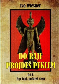 Kniha: Do ráje projdeš peklem - Ivo Wiesner