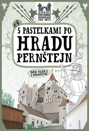 Kniha: S pastelkami po hradu Pernštejn - Chupíková Eva