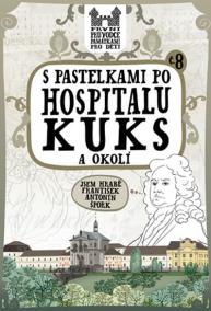 S pastelkami po Hospitalu Kuks a okolí