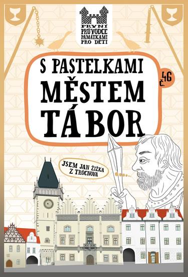 Kniha: S pastelkami městem Tábor - Chupíková Eva