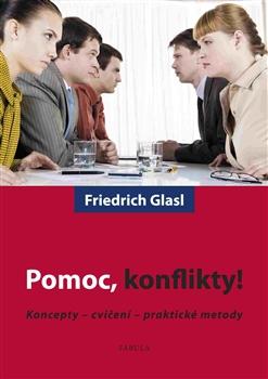 Kniha: Pomoc, konflikty! - Friedrich Glasl