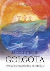 Kniha: Golgota - Rudolf  Steiner