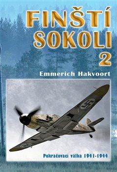 Kniha: Finští sokoli 2 - Pokračovací válka 1941 - Hakvoort Emmerich