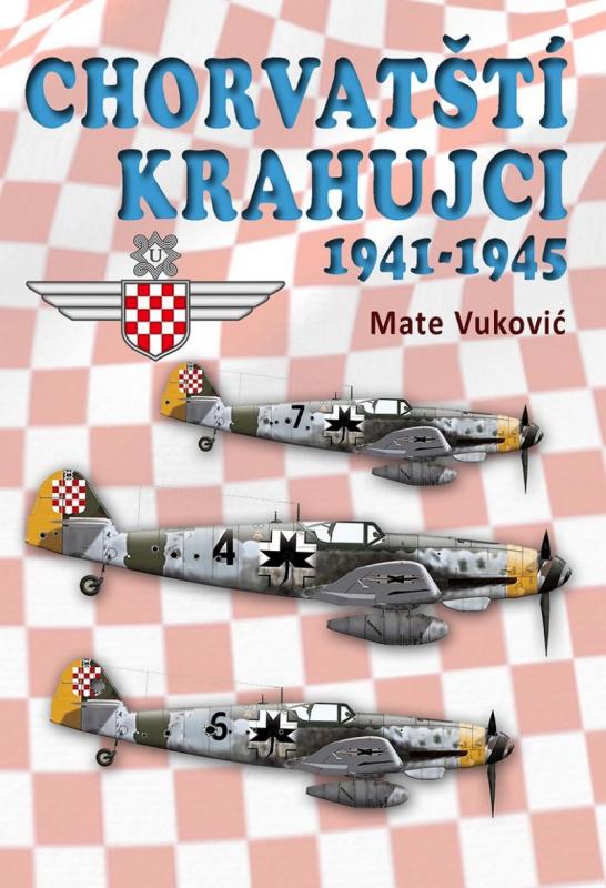 Kniha: Chorvatští krahujci 1941-1945 - Vukovic Mate