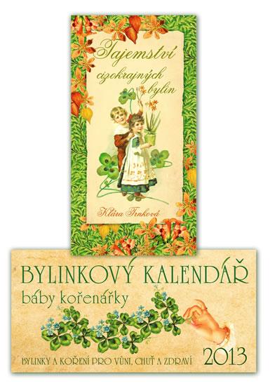 Kniha: Bylinkový kalendář báby kořenářky 2013 + Tajemství cizokrajných bylin - Trnková Klára