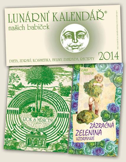 Kniha: Lunární kalendář 2014 + Rok s Měsícem + Zázračná zelenina uzdravuje - Trnková Klára